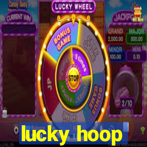 lucky hoop